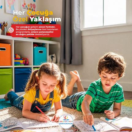 Her Çocuğa Özel Yaklaşım